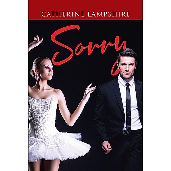 Sorry / Page Publishing, Inc., Catherine Lampshire