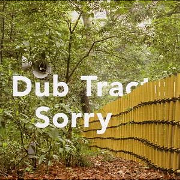 Sorry (Vinyl), Dub Tractor