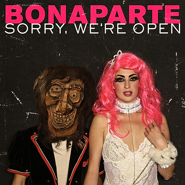 Sorry,We'Re Open, Bonaparte