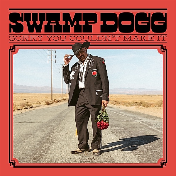 Sorry You Couldn'T Make It (Vinyl), Swamp Dogg