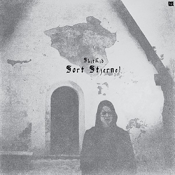 Sort Stjerne! (Vinyl), Shitkid