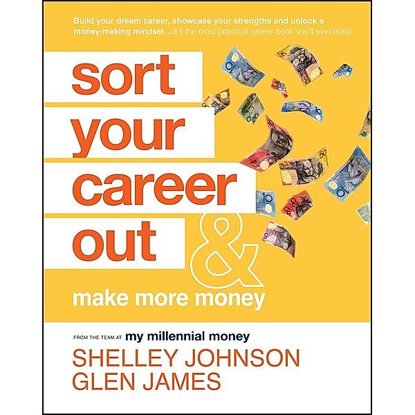Sort Your Career Out, Shelley Johnson, Glen James