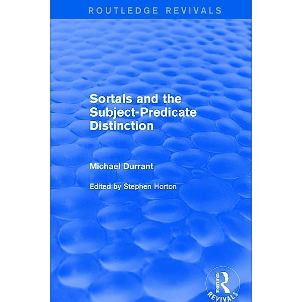 Sortals and the Subject-predicate Distinction (2001), Michael Durrant