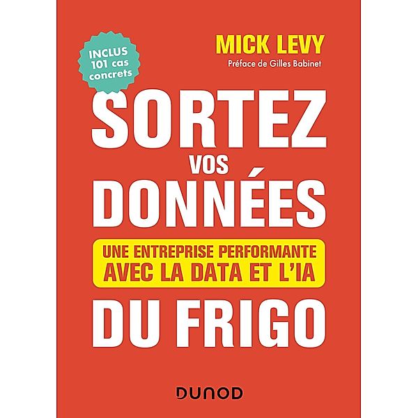 Sortez vos données du frigo / Hors Collection, Mick Lévy