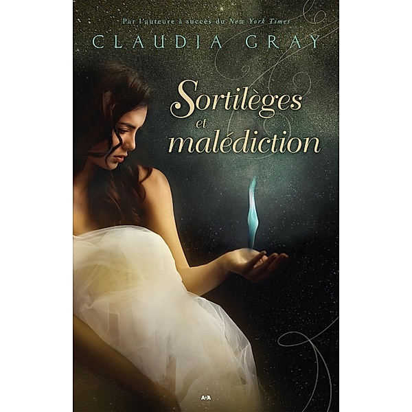Sortileges et malediction / Sortileges et malediction, Gray Claudia Gray