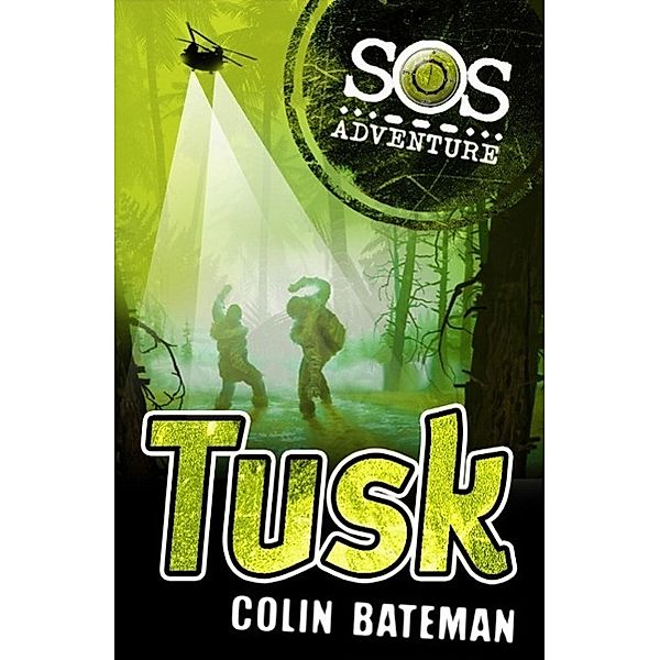 SOS Adventure: Tusk, Colin Bateman