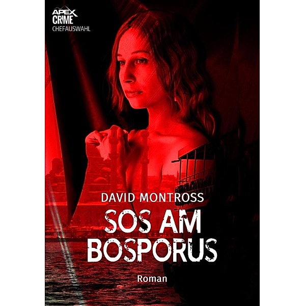 SOS AM BOSPORUS, David Montross