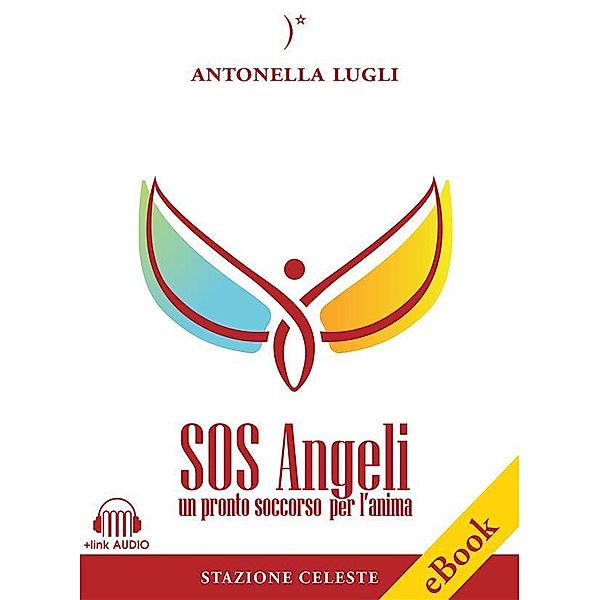 SOS Angeli / I Colibrì Bd.3, Antonella Lugli