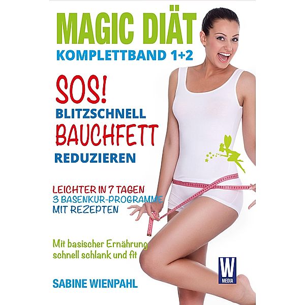 SOS! BLITZSCHNELL BAUCHFETT REDUZIEREN, Sabine Wienpahl