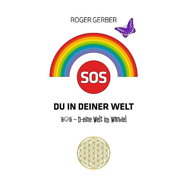 SOS Du in deiner Welt, Roger Gerber