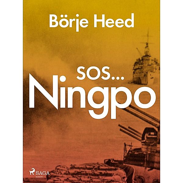 SOS ... Ningpo, Börje Heed