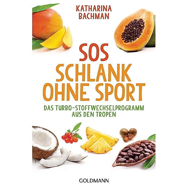 SOS Schlank ohne Sport -, Katharina Bachman
