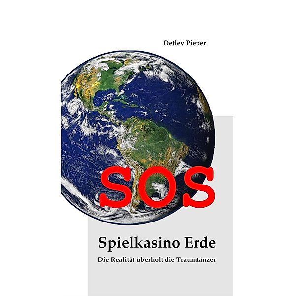 SOS - Spielkasino Erde, Detlev Pieper