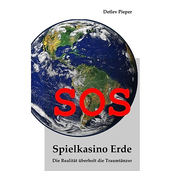 SOS - Spielkasino Erde, Detlev Pieper