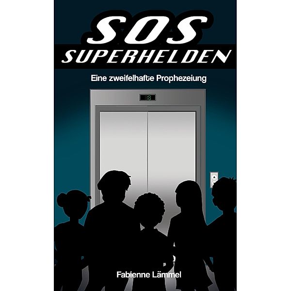 SOS-Superhelden / SOS-Superhelden, Fabienne Lämmel