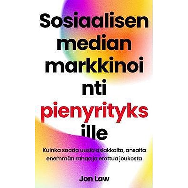 Sosiaalisen median markkinointi pienyrityksille, Jon Law