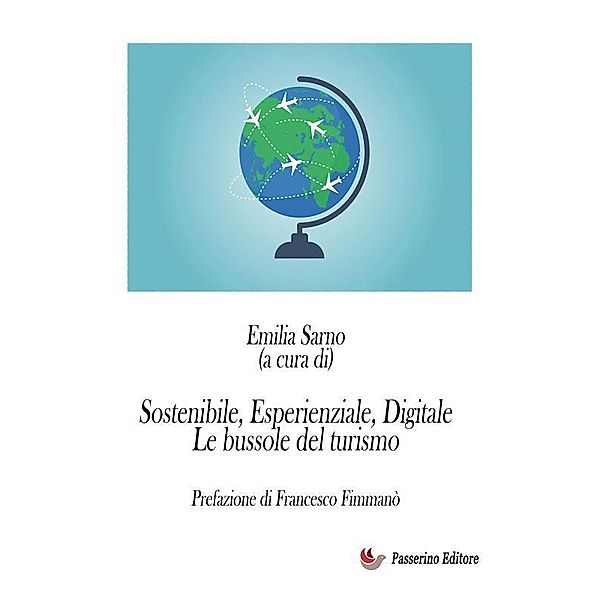 Sostenibile, Esperienziale, Digitale, Emilia Sarno (A Cura Di)