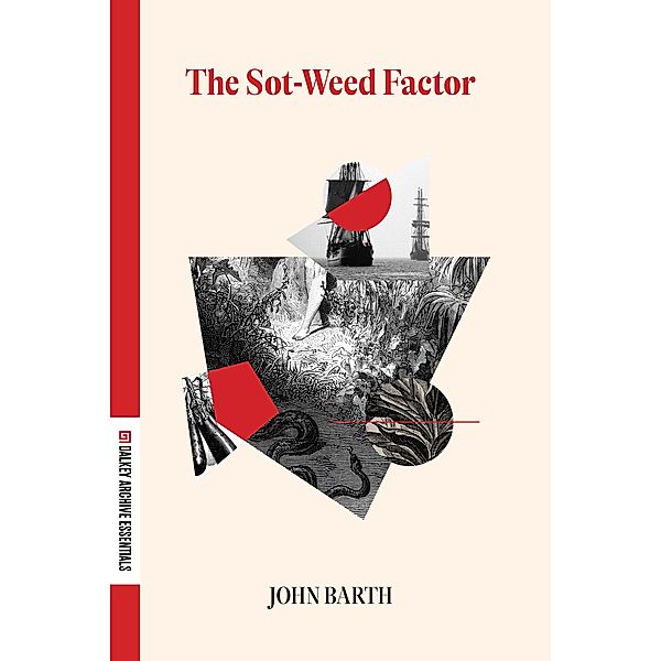 Sot-Weed Factor / Dalkey Archive Essentials, John Barth