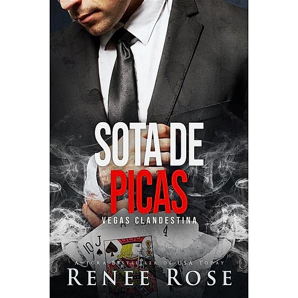 Sota de picas / Vegas Clandestina Bd.3, Renee Rose