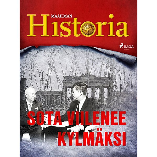 Sota viilenee kylmäksi / Maailma sodassa - tarinoita toisesta maailmansodasta Bd.24, Maailman Historia