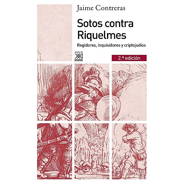 Sotos contra Riquelmes / Siglo XXI de España General, Jaime Contreras Contreras
