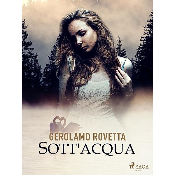 Sott'acqua, Gerolamo Rovetta