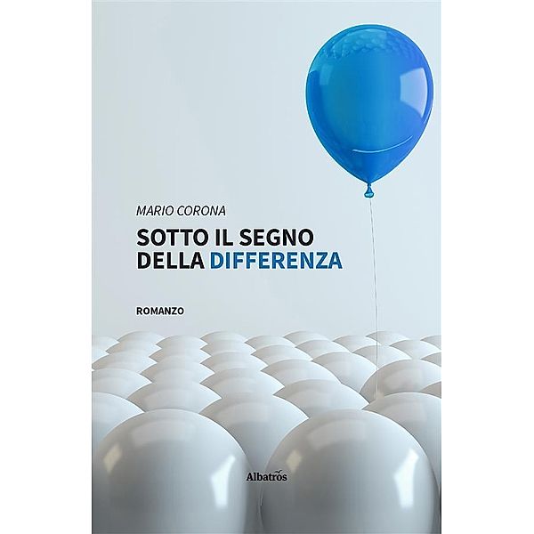 Sotto il segno della differenza, Mario Corona