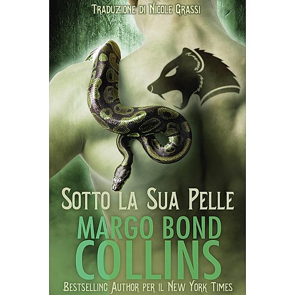 Sotto la Sua Pelle, Margo Bond Collins