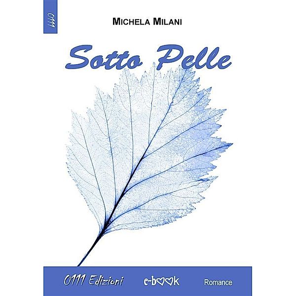 Sotto Pelle, Michela Milani