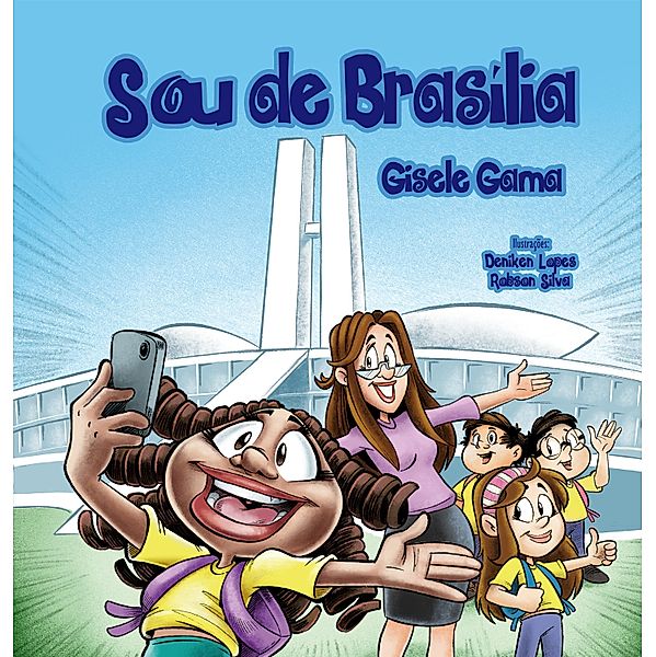 Sou de Brasília / Sara e sua turma, Gisele Gama