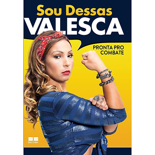 Sou dessas: Pronta pro combate, Valesca