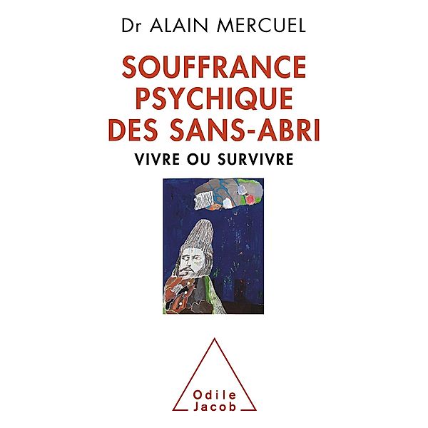 Souffrance psychique des sans-abri, Mercuel Alain Mercuel