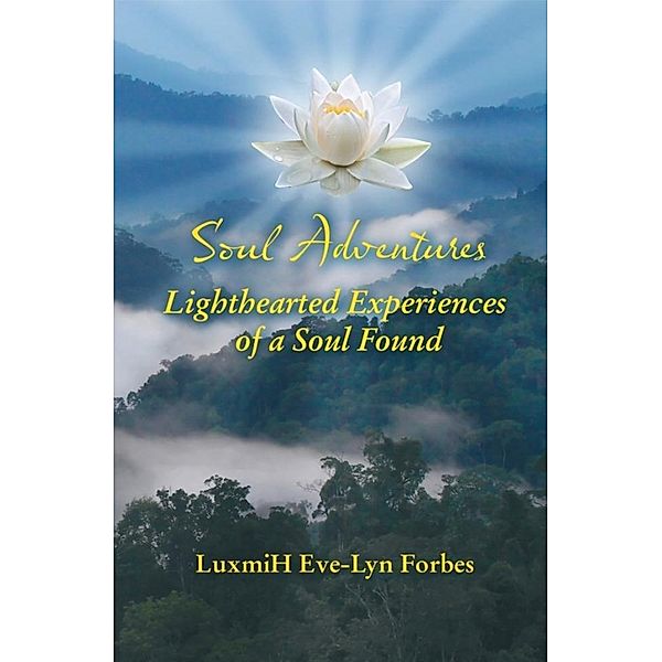 Soul Adventures / SBPRA, Luxmi H Eve