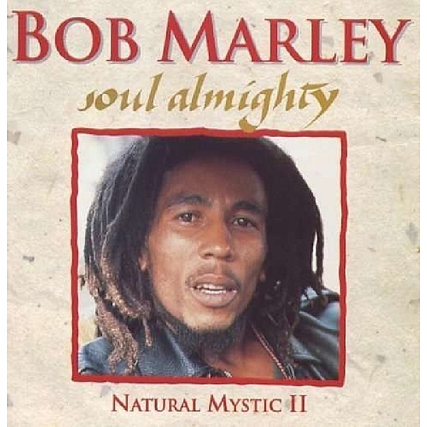 Soul Almighty-Natural My, Bob Marley