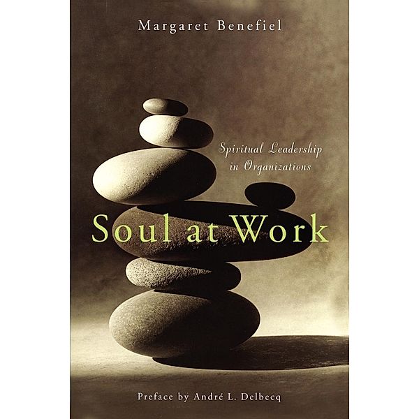 Soul at Work, Margaret Benefiel
