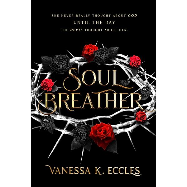 Soul Breather, Vanessa K. Eccles