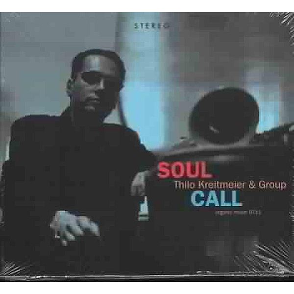 Soul Call, Thilo Kreitmeier & Group