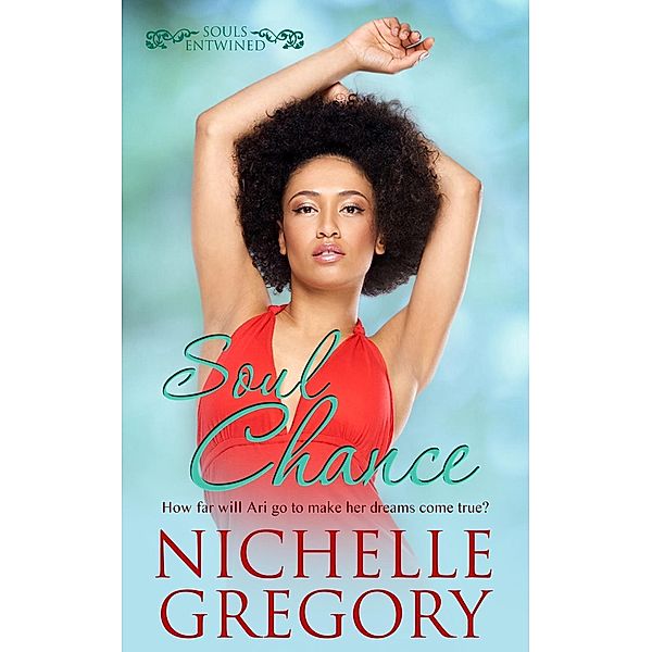 Soul Chance / Souls Entwined Bd.5, Nichelle Gregory