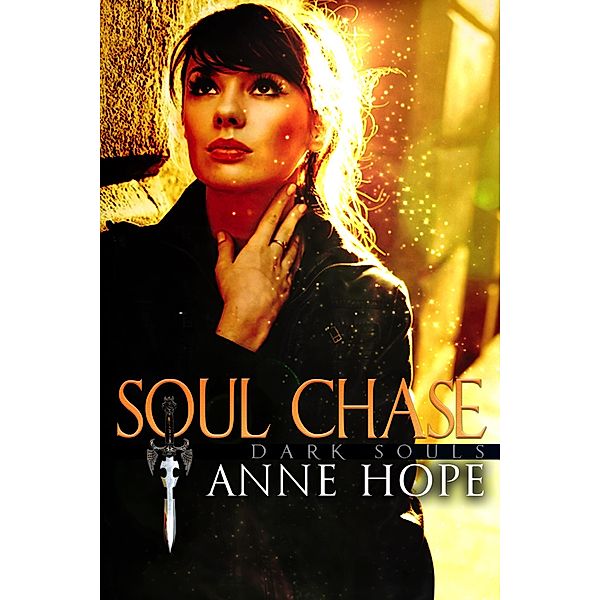 Soul Chase (Dark Souls, #3) / Dark Souls, Anne Hope