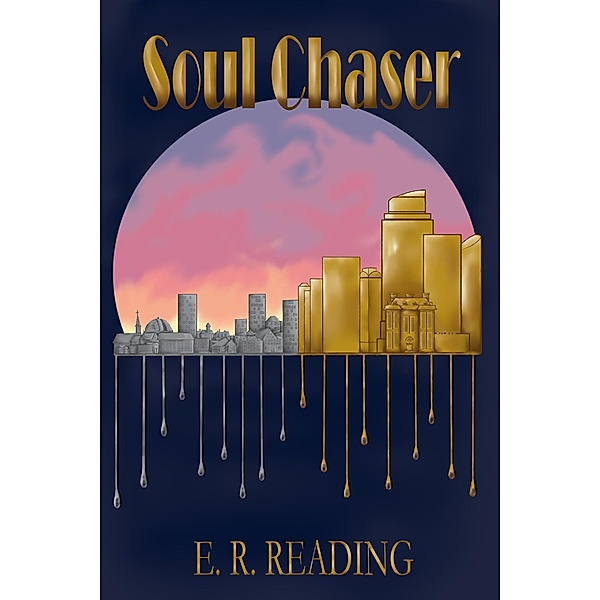 Soul Chaser (Soul Chaser Duology, #1) / Soul Chaser Duology, E. R. Reading