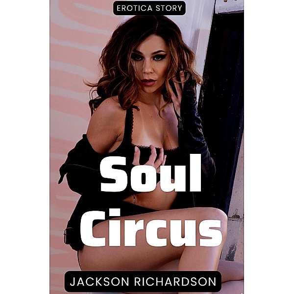Soul Circus, Jackson Richardson
