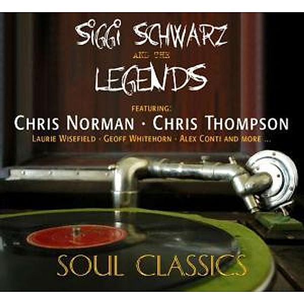 Soul Classics, Siggi Schwarz & The Legends
