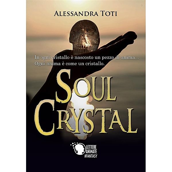 Soul Crystal, Alessandra Toti