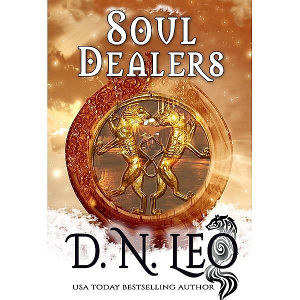 Soul Dealers (Destiny of a Good Deity, #1) / Destiny of a Good Deity, D. N. Leo