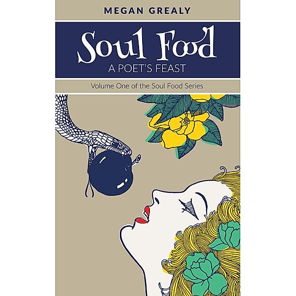 Soul Food - A Poet's Feast, Megan Grealy