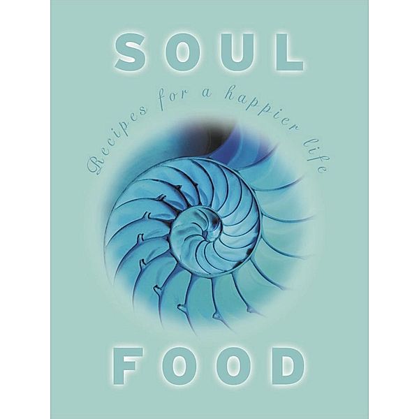 Soul Food / Exisle Publishing, Kate Marr Kippenberger