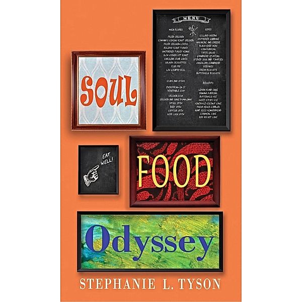 Soul Food Odyssey, Stephanie L. Tyson