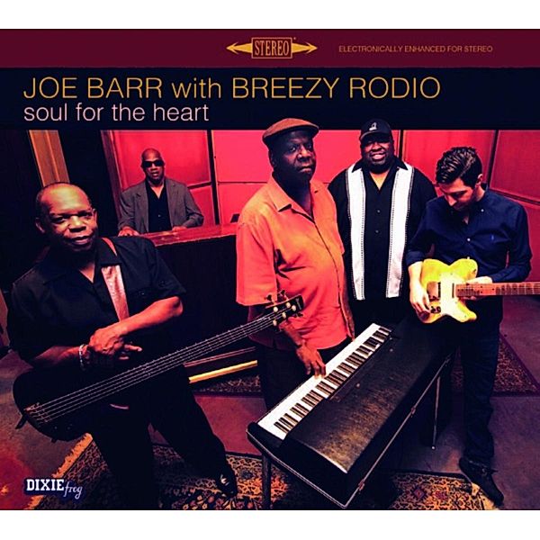 Soul For The Heart, Joe Barr & Breezy Rodio