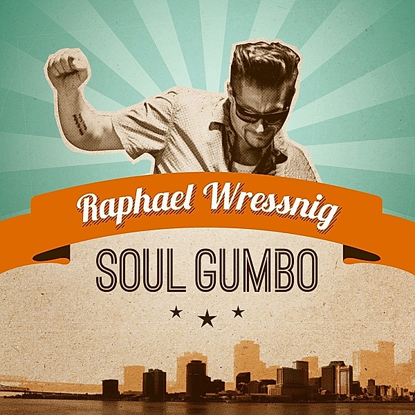 Soul Gumbo (Vinyl), Raphael Wressnig