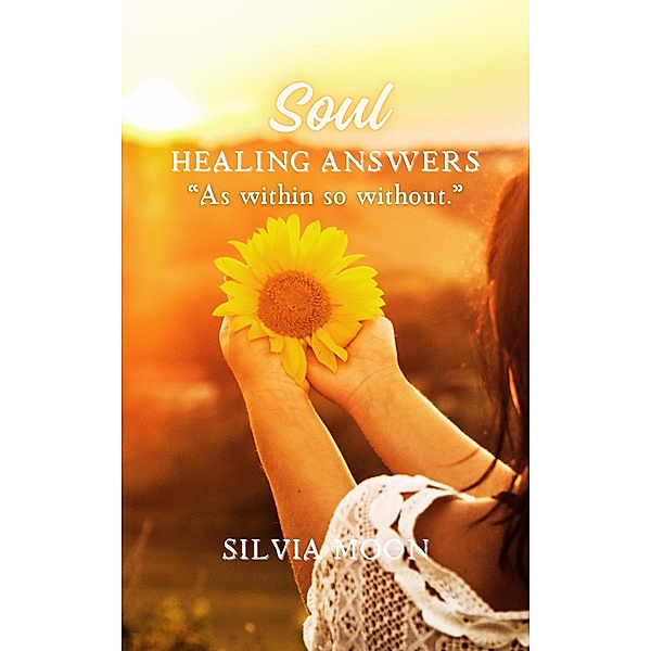 Soul Healing Answers: The Evolving Twin Flame (Twin Flame Union) / Twin Flame Union, Silvia Moon